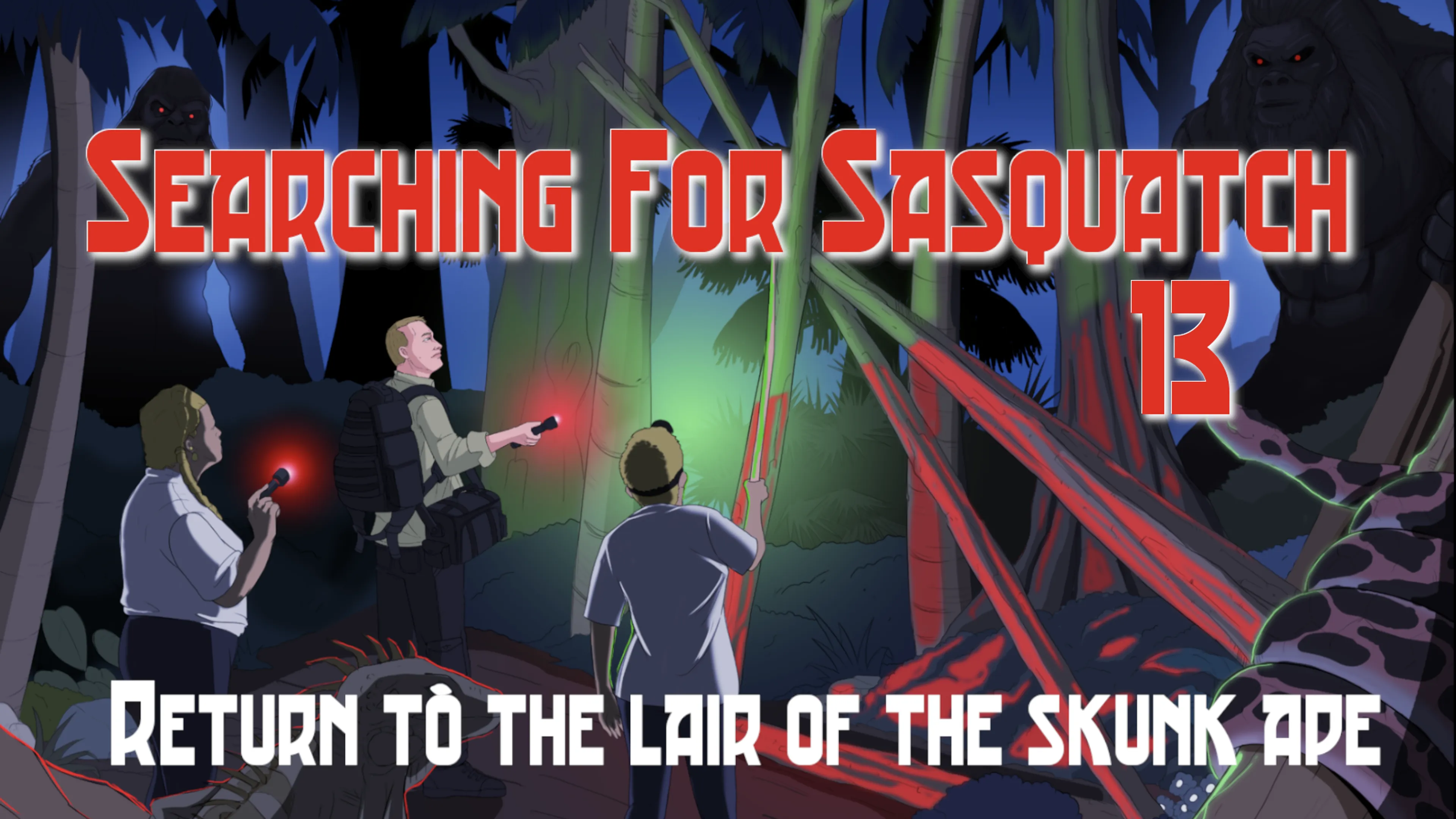 Searching For Sasquatch 13: Return to the Lair of The Skunk Ape poster